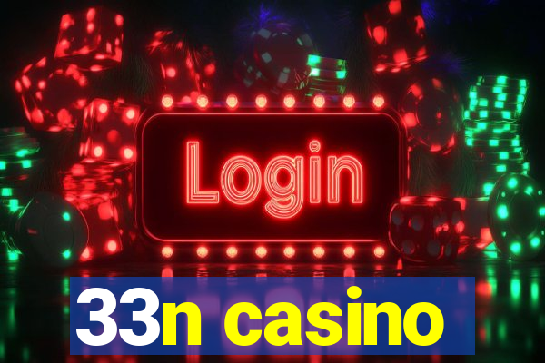 33n casino